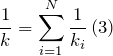 \[\frac{1}{k}=\sum^N_{i=1}{\frac{1}{k_i}}\left(3\right)\]